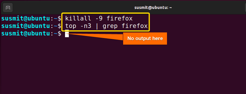 terminating firefox application using killall command accompanied by -9 as option and firefox as argument. Then PIDs of firefox are tried with the combination of top and grep command. no PID of firefox is printed hence firefox is closed now.
