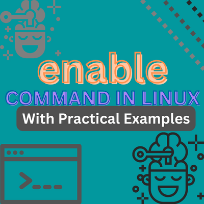 enable command in linux.