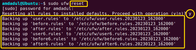 All the rules are reset using ufw command in inux.