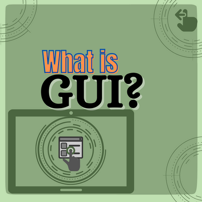 What is GUI?