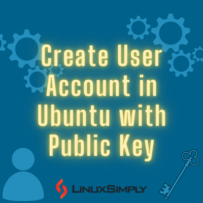 How to Create User Account in Ubuntu with Public Key?