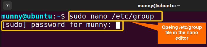 open the /etc/group file in the nano editor.
