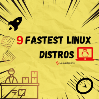 Top 9 Fastest Linux Distros in 2024