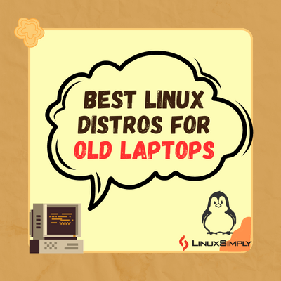 best linux distros for old laptops
