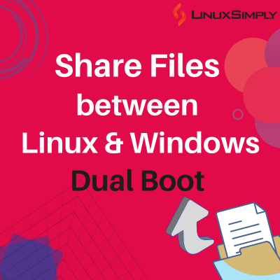 Feature image- Sharing files between Linux and Windows dual boot
