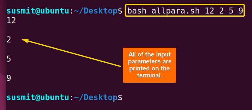 The Bash script has printed all the input parameters with the help of the $@ symbol.