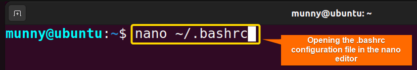 open the bashrc file in the nano editor.