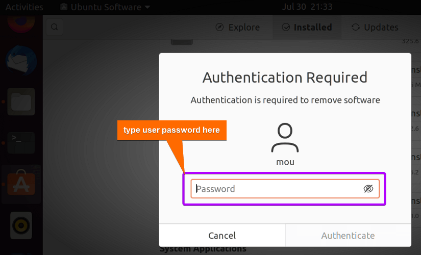 type your Ubuntu password to give permission to uninstall 
