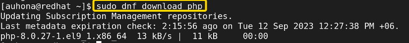 Downloads the latest version of PHP using dnf. 