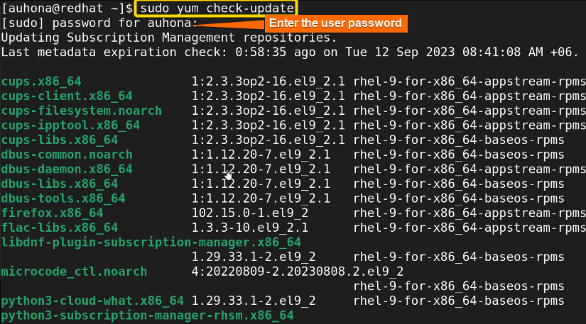 sudo yum check-update command searches for available updates for the installed packages in the repositories.