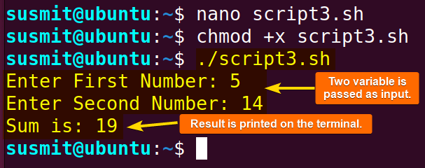 The bash script has taken two run-time inputs, added them, and eventually printed the result on the terminal.