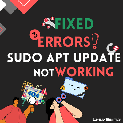 Fix three errors of sudo apt update not working
