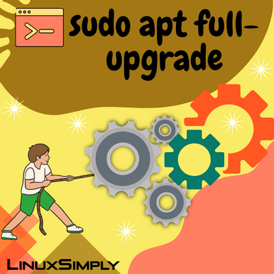 explaining about ho to use sudo apt full-upgrade