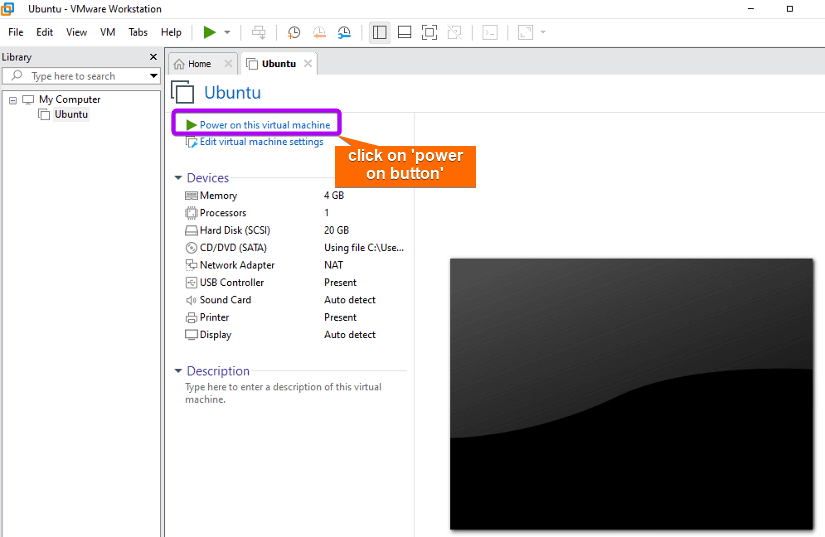 Click on the power on this virtual machine