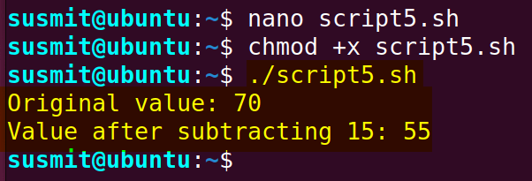 The bash script has printed the original value of the num variable which is 70 and the value after subtracting 15 utilizing the declare command which is 55 on the terminal.