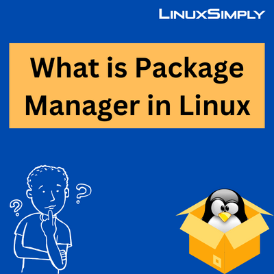Analyze what is package manager in Linux in details