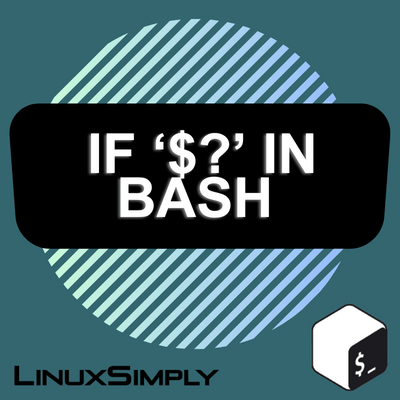 explaining the function of if $? in bash