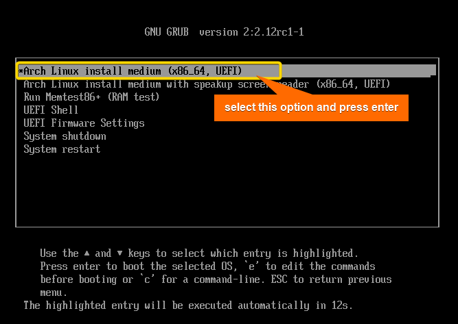 Select "Arch Linux install medium" using the "down arrow" on your keyboard.