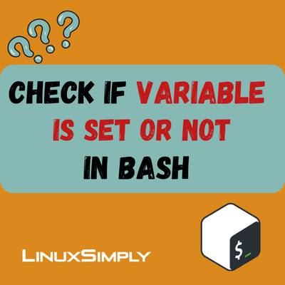 Feature image-Bash check if a variable is set or not.