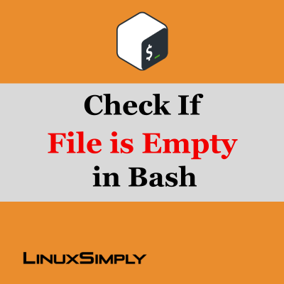 Check If a File is Empty in Bash