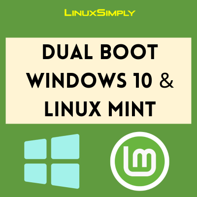 Dual boot windows 10 and Linux mint