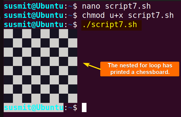 The nested loop has printed a chessboard on the terminal.