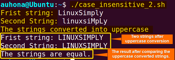 Check case insensitive string equality by converting the strings in uppercase.