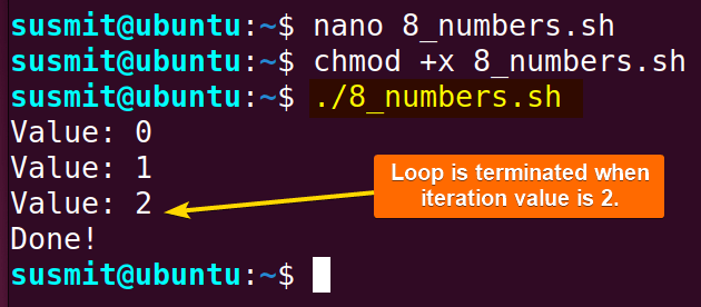 Break command in bash while loop terminated the loop when the iteration value is 2.