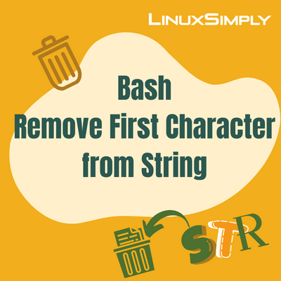 An overview on Removing first character from string in bash