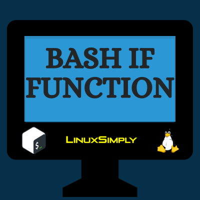 Usages of the "if" conditional statement within bash function with 7 practical examples and practice problems.