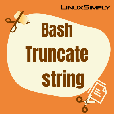 An overview on truncate string in bash