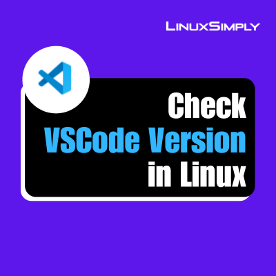 Check VSCode version in Linux