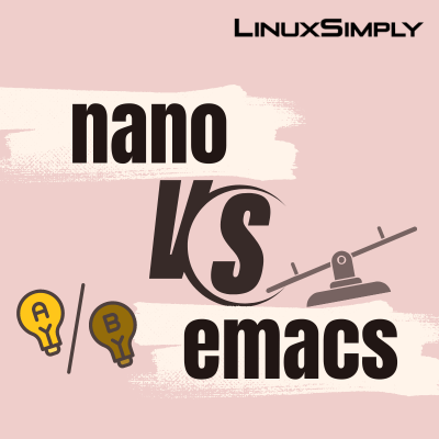 An overview of the text editors of nano vs emacs