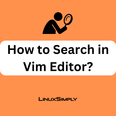 Search in vim editor.